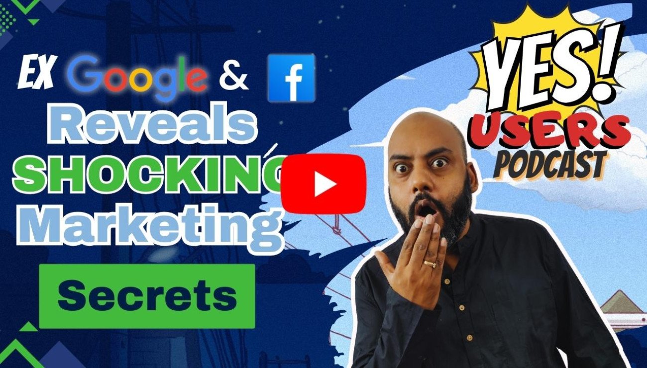 From Google to Startup Stardom: Marketing Secrets with Sana Osman | YesUsers Podcast