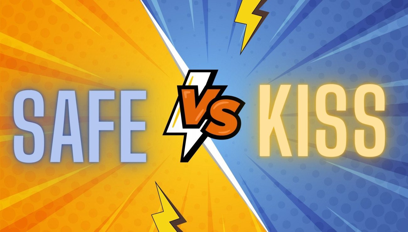 SAFE vs. KISS: What’s in the Name!
